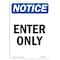 Signmission OSHA Notice, 7" Height, Enter Only Sign, 7" X 5", Portrait OS-NS-D-57-V-12080 - alternate 1